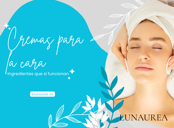 Cremas para la cara: ingredientes que realmente funcionan y debes buscar