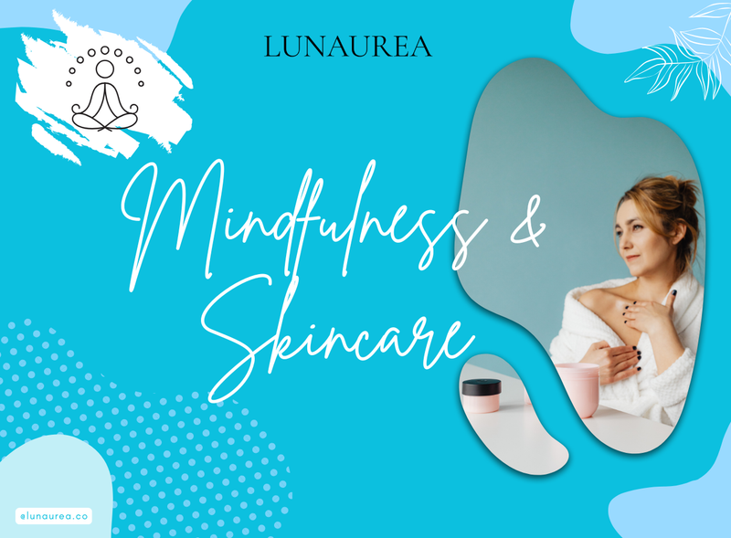 Mindfulness y skincare: una práctica que nutre la piel y calma la mente