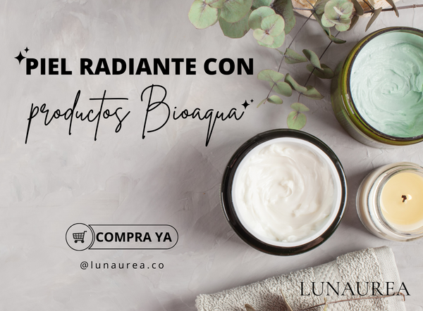 Cómo lograr una piel radiante con los productos Bioaqua